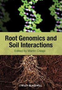 Root Genomics and Soil Interactions, Martin  Crespi аудиокнига. ISDN31237873