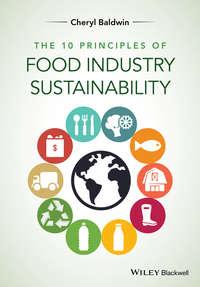 The 10 Principles of Food Industry Sustainability - Cheryl Baldwin