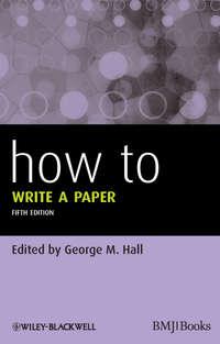 How To Write a Paper - George Hall