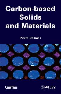 Carbon Based Solids and Materials - Pierre Delhaes