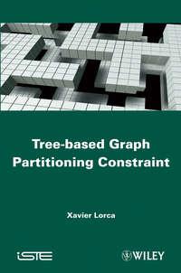 Tree-based Graph Partitioning Constraint, Xavier  Lorca аудиокнига. ISDN31238353