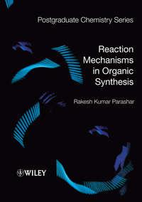 Reaction Mechanisms in Organic Synthesis,  audiobook. ISDN31238553