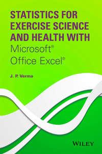Statistics for Exercise Science and Health with Microsoft Office Excel - J. Verma