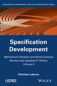 Mechanical Vibration and Shock Analysis, Specification Development, Christian  Lalanne аудиокнига. ISDN31238929
