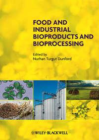 Food and Industrial Bioproducts and Bioprocessing - Nurhan Dunford