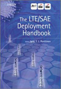 The LTE / SAE Deployment Handbook,  аудиокнига. ISDN31239113