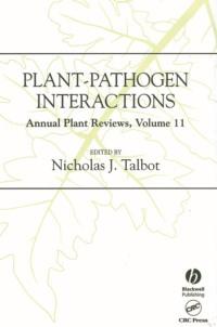 Annual Plant Reviews, Plant-Pathogen Interactions - Nicholas Talbot