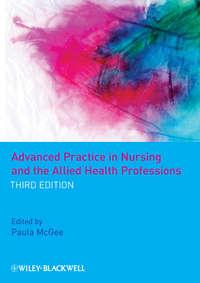 Advanced Practice in Nursing and the Allied Health Professions - Paula McGee
