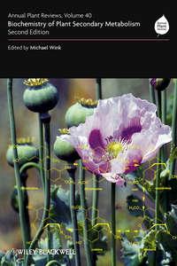 Annual Plant Reviews, Biochemistry of Plant Secondary Metabolism, Michael  Wink audiobook. ISDN31239641