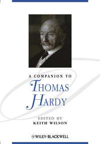 A Companion to Thomas Hardy, Keith  Wilson аудиокнига. ISDN31239737