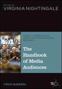 The Handbook of Media Audiences, Virginia  Nightingale аудиокнига. ISDN31239865