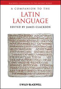 A Companion to the Latin Language - James Clackson