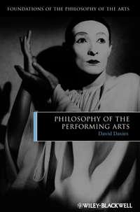 Philosophy of the Performing Arts, David  Davies аудиокнига. ISDN31239961