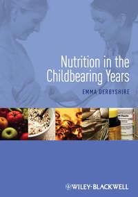 Nutrition in the Childbearing Years, Emma  Derbyshire audiobook. ISDN31240009