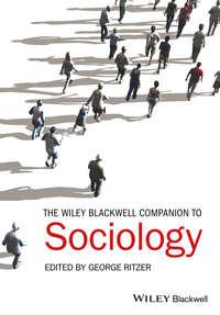The Wiley-Blackwell Companion to Sociology, George  Ritzer аудиокнига. ISDN31240041
