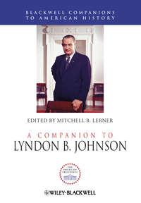 A Companion to Lyndon B. Johnson,  audiobook. ISDN31240049