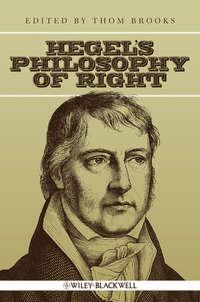Hegels Philosophy of Right - Thom Brooks