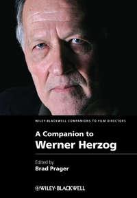 A Companion to Werner Herzog, Brad  Prager audiobook. ISDN31240113
