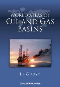 World Atlas of Oil and Gas Basins, Guoyu  Li аудиокнига. ISDN31240121