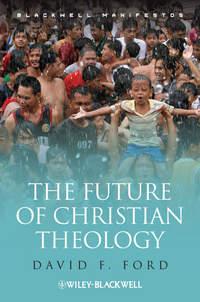 The Future of Christian Theology,  audiobook. ISDN31240241