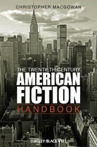 The Twentieth-Century American Fiction Handbook, Christopher  MacGowan książka audio. ISDN31240249