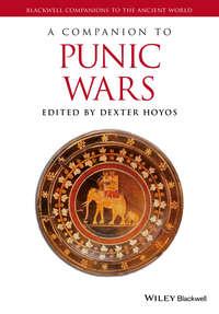 A Companion to the Punic Wars, Dexter  Hoyos audiobook. ISDN31240257