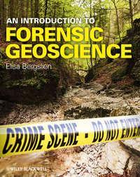 An Introduction to Forensic Geoscience, Elisa  Bergslien Hörbuch. ISDN31240337