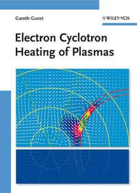 Electron Cyclotron Heating of Plasmas, Gareth  Guest audiobook. ISDN31240393