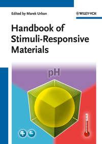 Handbook of Stimuli-Responsive Materials - Marek Urban