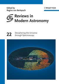 Reviews in Modern Astronomy, Deciphering the Universe through Spectroscopy - Regina Berlepsch