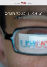 Cyber Policy in China, Greg  Austin audiobook. ISDN31240745
