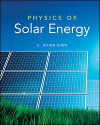 Physics of Solar Energy - C. Chen
