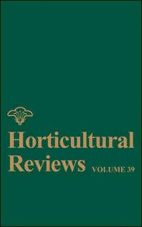 Horticultural Reviews, Volume 39 - Jules Janick
