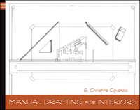 Manual Drafting for Interiors - Christine Cavataio