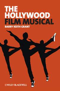 The Hollywood Film Musical - Barry Grant