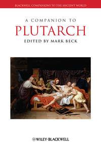A Companion to Plutarch, Mark  Beck audiobook. ISDN31241009