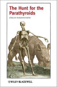 The Hunt for the Parathyroids, Jorgen  Nordenstrom audiobook. ISDN31241049