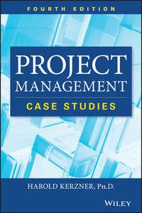Project Management Case Studies - Harold Kerzner