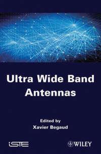 Ultra Wide Band Antennas, Xavier  Begaud książka audio. ISDN31241369