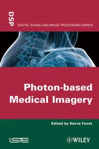 Photon-based Medical Imagery - Hervé Fanet