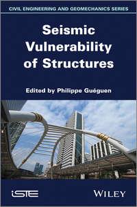 Seismic Vulnerability of Structures, Philippe  Gueguen аудиокнига. ISDN31241473