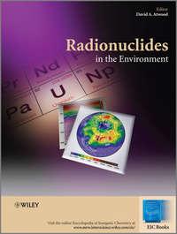 Radionuclides in the Environment,  аудиокнига. ISDN31241505