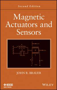 Magnetic Actuators and Sensors - John Brauer