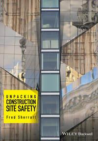 Unpacking Construction Site Safety - Fred Sherratt