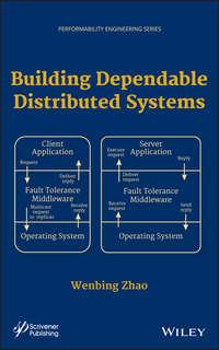 Building Dependable Distributed Systems, Wenbing  Zhao аудиокнига. ISDN31241681