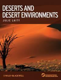 Deserts and Desert Environments - Julie Laity