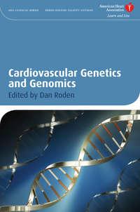 Cardiovascular Genetics and Genomics - Dan Roden