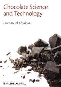 Chocolate Science and Technology - Emmanuel Afoakwa