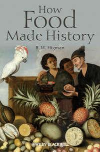 How Food Made History,  аудиокнига. ISDN31242073