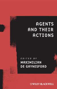 Agents and Their Actions,  audiobook. ISDN31242105
